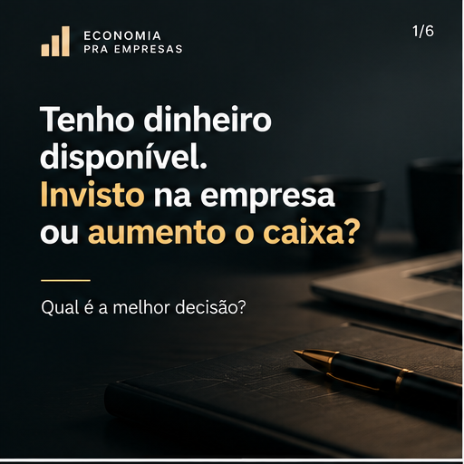 Capa de conteúdo sobre investir ou manter caixa